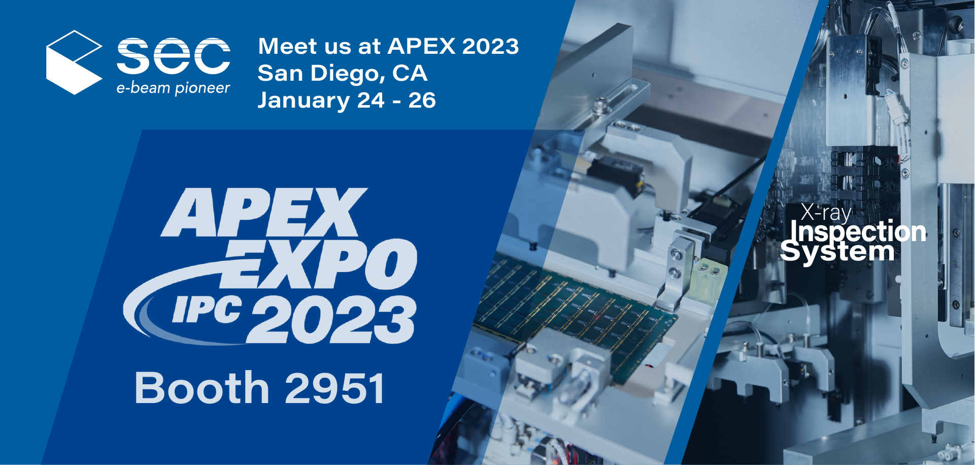 Visit us at IPC APEX EXPO 2023 Booth 2951